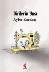 Dirilerin Yası - Klaros Yayınları
