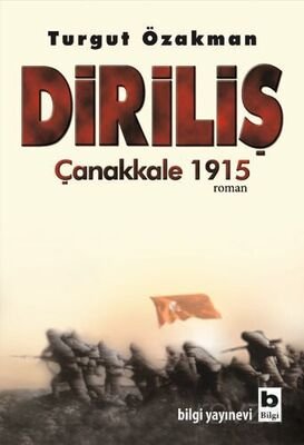 Diriliş Çanakkale 1915 - 1