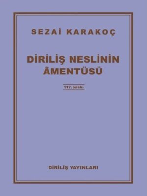 Diriliş Neslinin Amentüsü - 1