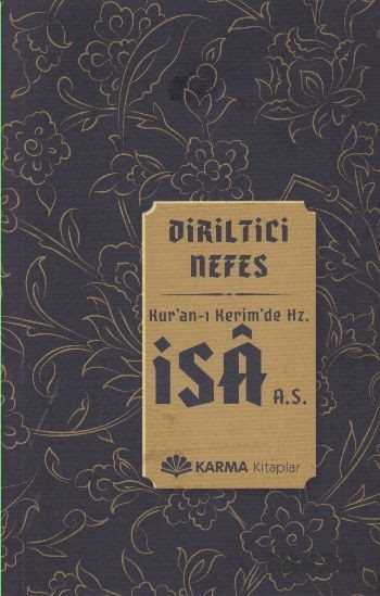 Diriltici Nefes Kur'an-ı Kerim'de Hz. İsa (a.s) - Karma Kitaplar