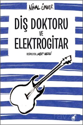 Diş Doktoru ve Elektrogitar - 1