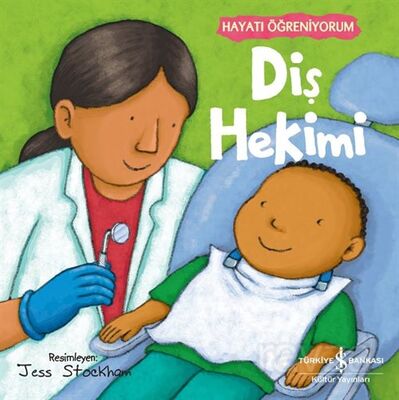 Diş Hekimi / Hayatı Öğreniyorum - 1