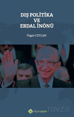 Dış Politika ve Erdal İnönü - 1