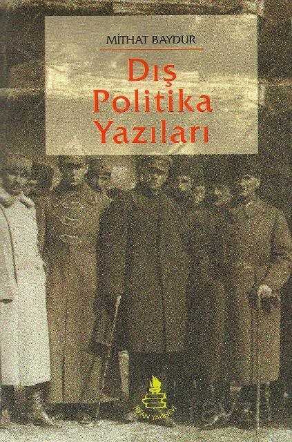 Dış Politika Yazıları - İrfan Yayınevi