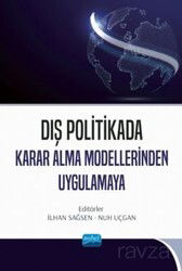 Dış Politikada Karar Alma Modellerinden Uygulamaya - Nobel Yayın Dağıtım