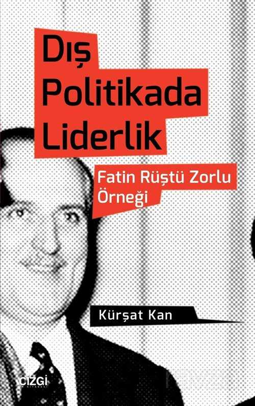 Dış Politikada Liderlik - Çizgi Kitabevi