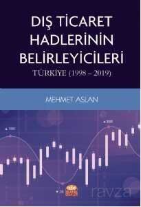Dış Ticaret Hadlerinin Belirleyicileri: Türkiye (1998-2019) - 1