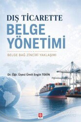 Dış Ticarette Belge Yönetimi - Ekin Kitabevi Yayınları (Bursa)