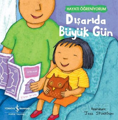 Dışarıda Büyük Gün / Hayatı Öğreniyorum - 1