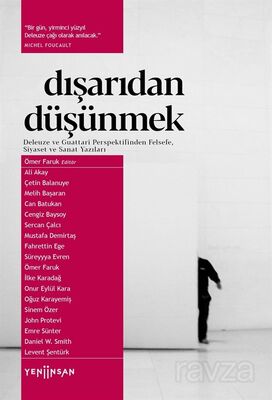 Dışarıdan Düşünmek: Deleuze ve Guattari - 1