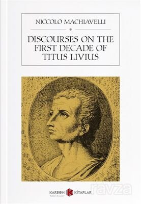 Discourses On The First Decade Of Titus Livius - 1