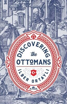 Discovering The Ottomans (Karton Kapak) - 1