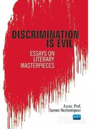 Discrimination is Evil: Essays on Literary Masterpieces - 1