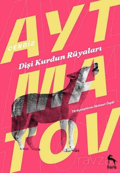 Dişi Kurdun Rüyaları - Nora Kitap