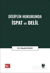 Disiplin Hukukunda İspat ve Delil - Adalet Yayınevi