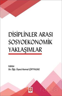 Disiplinler Arası Sosyoekonomik Yaklaşımlar - 1