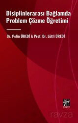 Disiplinlerarası Bağlamda Problem Çözme Öğretimi - Gazi Kitabevi