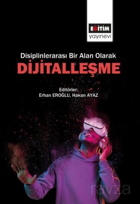 Disiplinlerarası Bir Alan Olarak Dijitalleşme - 1