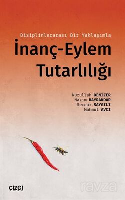 Disiplinlerarası Bir Yaklaşımla İnanç-Eylem Tutarlılığı - 1