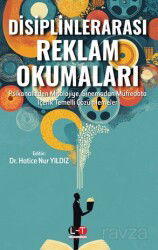 Disiplinlerarası Reklam Okumaları Psikanalizden Mitolojiye, Sinemadan Müfredata İçerik Temelli Çözüm - Literatürk Yayınları (Konya)