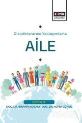 Disiplinlerarası Yaklaşımlarla Aile - Eğitim Kitabevi