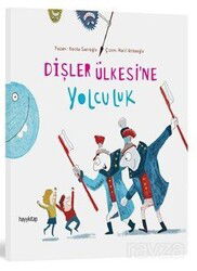 Dişler Ülkesine Yolculuk - Hayy Kitap