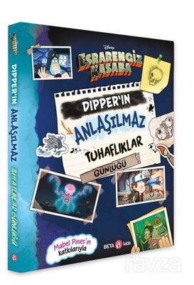 Disney Esrarengiz Kasaba Dıpper'ın Anlaşılmaz Tuhaflıklar Günlüğü - 1