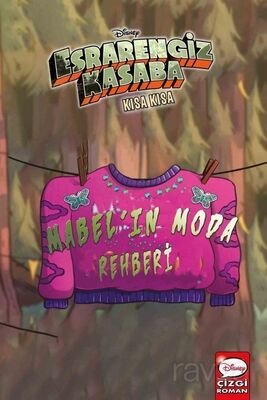 Disney Esrarengiz Kasaba Kısa Kısa Mabel'ın Moda Rehberi - 1