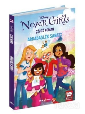 Disney Never Girls - Arkadaşlık Sanatı - 1