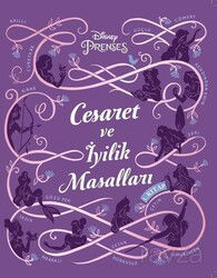 Disney Prenses Cesaret ve İyilik Masalları 1 - Doğan Egmont Çocuk Kitapları