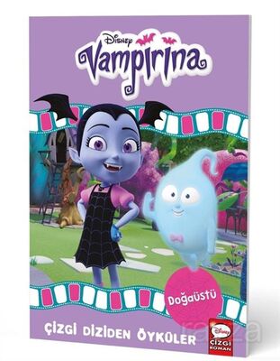 Disney- Vampirina Doğaüstü - Çizgi Diziden Öyküler - 1