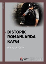 Distopik Romanlarda Kaygı - DBY Yayınları