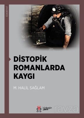 Distopik Romanlarda Kaygı - 1