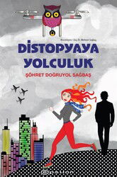 Distopyaya Yolculuk (Karton Kapak) - Epsilon Yayınları