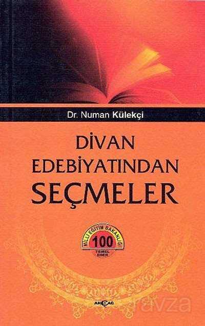 Divan Edebiyatından Seçmeler - Akçağ Yayınları