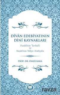 Divan Edebiyatının Dini Kaynakları - M.Ü. İlahiyat Fak. Vakfı Yayınları