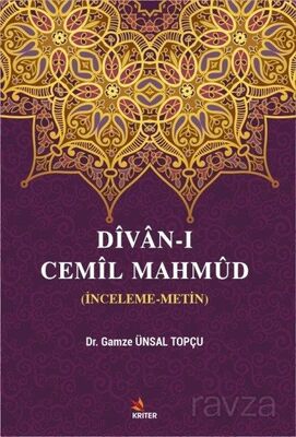 Divan-ı Cemil Mahmud (İnceleme-Metin) - 1