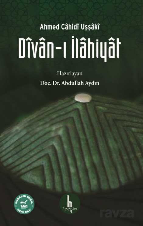 Divan-ı İlahiyat / Ahmed Cahidi Uşşaki - H Yayınları