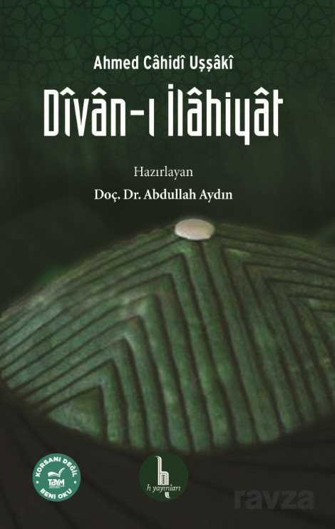 Divan-ı İlahiyat / Ahmed Cahidi Uşşaki - 1