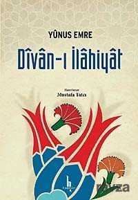 Divan-ı İlahiyat / Yunus Emre - 1