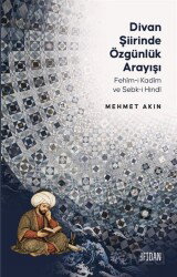 Divan Şiirinde Özgünlük Arayışı - Fidan