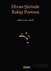 Divan Şiirinde Rakip Portresi - Kitabevi Yayıncılık