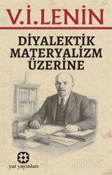 Diyalektik Materyalizm Üzerine - Yar Yayınları