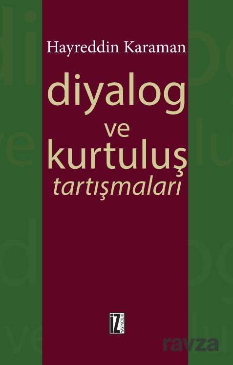 Diyalog ve Kurtuluş Tartışmaları - İz Yayıncılık