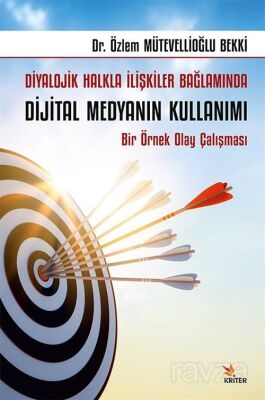 Diyalojik Halkla İlişkiler Bağlamında Dijital Medyanın Kullanımı - 1