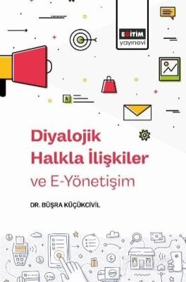 Diyalojik Halkla İlişkiler ve E-Yönetişim - 1