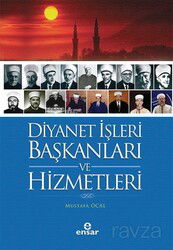 Diyanet İşleri Başkanları ve Hizmetleri - Ensar Neşriyat
