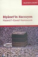 Diyanet'in Hacısıyım Hacerü'l-Esved Hastasıyım - Yeni Zamanlar Sahaf