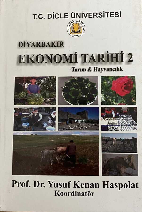 Diyarbakir Ekonomi Tarihi 2 - Tarim & Hayvancilik - 1