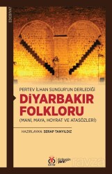 Diyarbakır Folkloru (Mani, Maya, Hoyrat ve Atasözleri) - DBY Yayınları